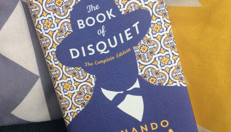 The Book of Disquiet - Fernando Pessoa