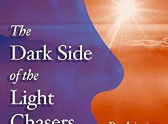 The Dark Side of the Light Chasers: Reclaiming Your Power, Creativity, Brilliance, and Dreams Book by Debbie Ford