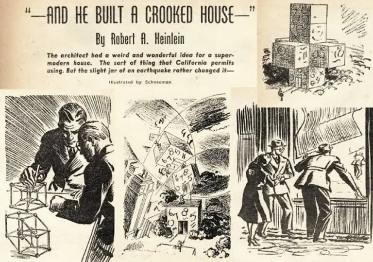 و او خانه‌ای کج ساخت – رابرت ای. هایـن‌لاین —And He Built a Crooked House— – Robert A. Heinlein (1941)